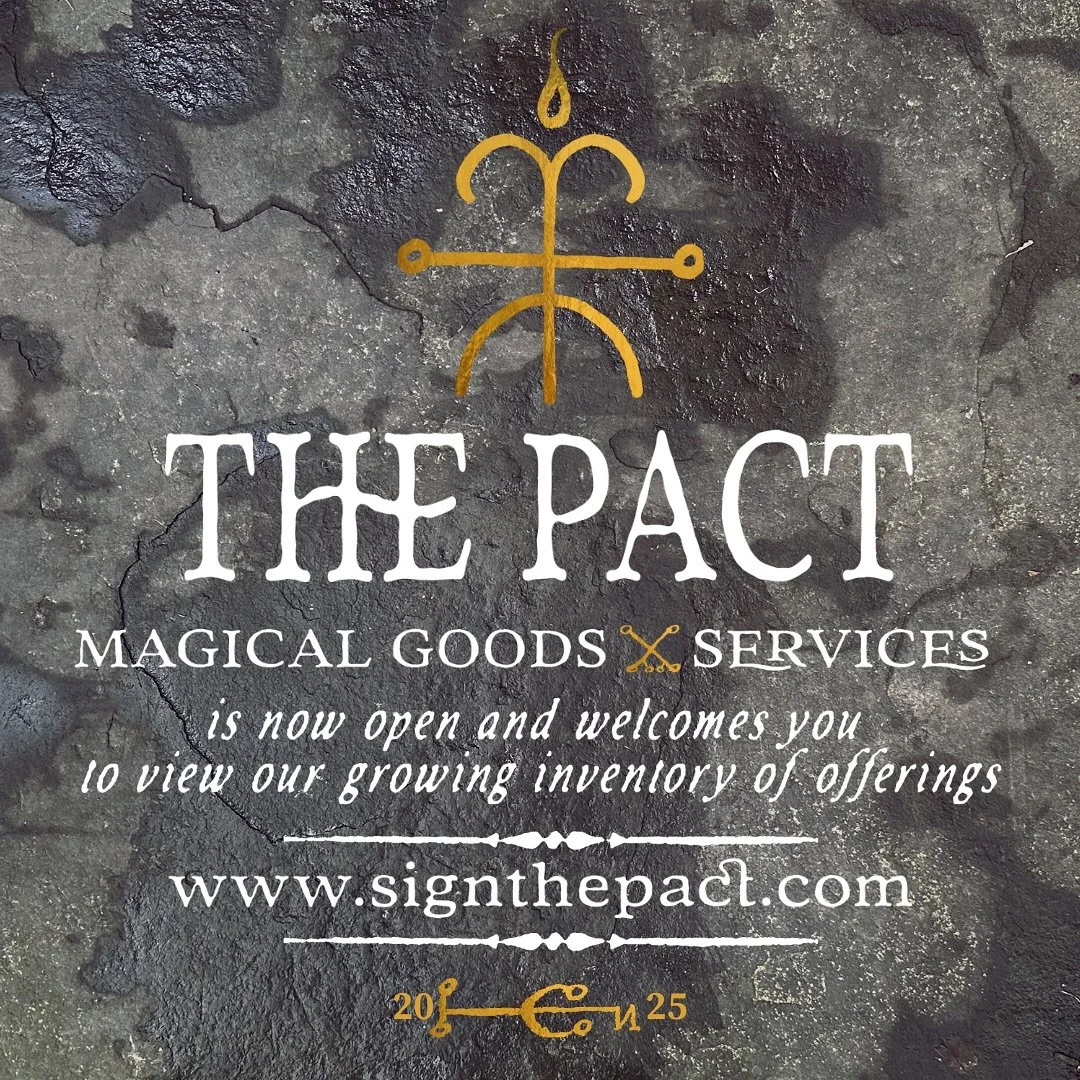Welcome, Friends! A beautiful Hallows to you all! Under the light of Spica Rising, THE PACT is now officially open and we invite you to view our growing inventory of offerings: Magical Oils + Charms-Talismans-Fetishes + Classes + Services

With cunni