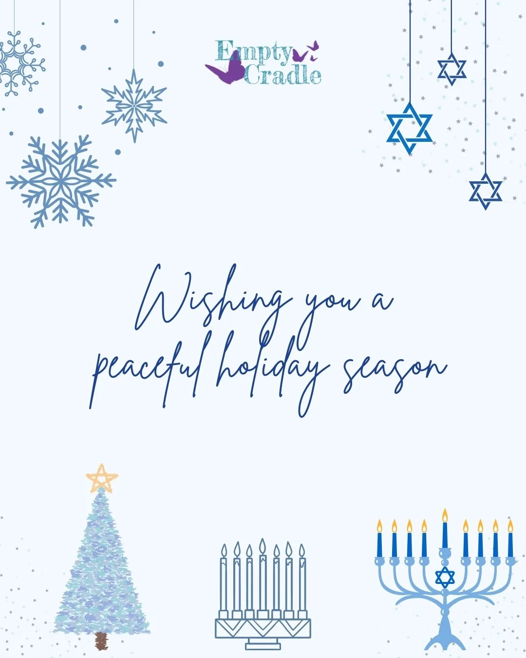 However this season finds you&mdash;celebrating, grieving, or simply getting through&mdash;we are holding space for you. 
We remember your babies, honor your love, and wish you a peaceful holiday season. 💙🩷