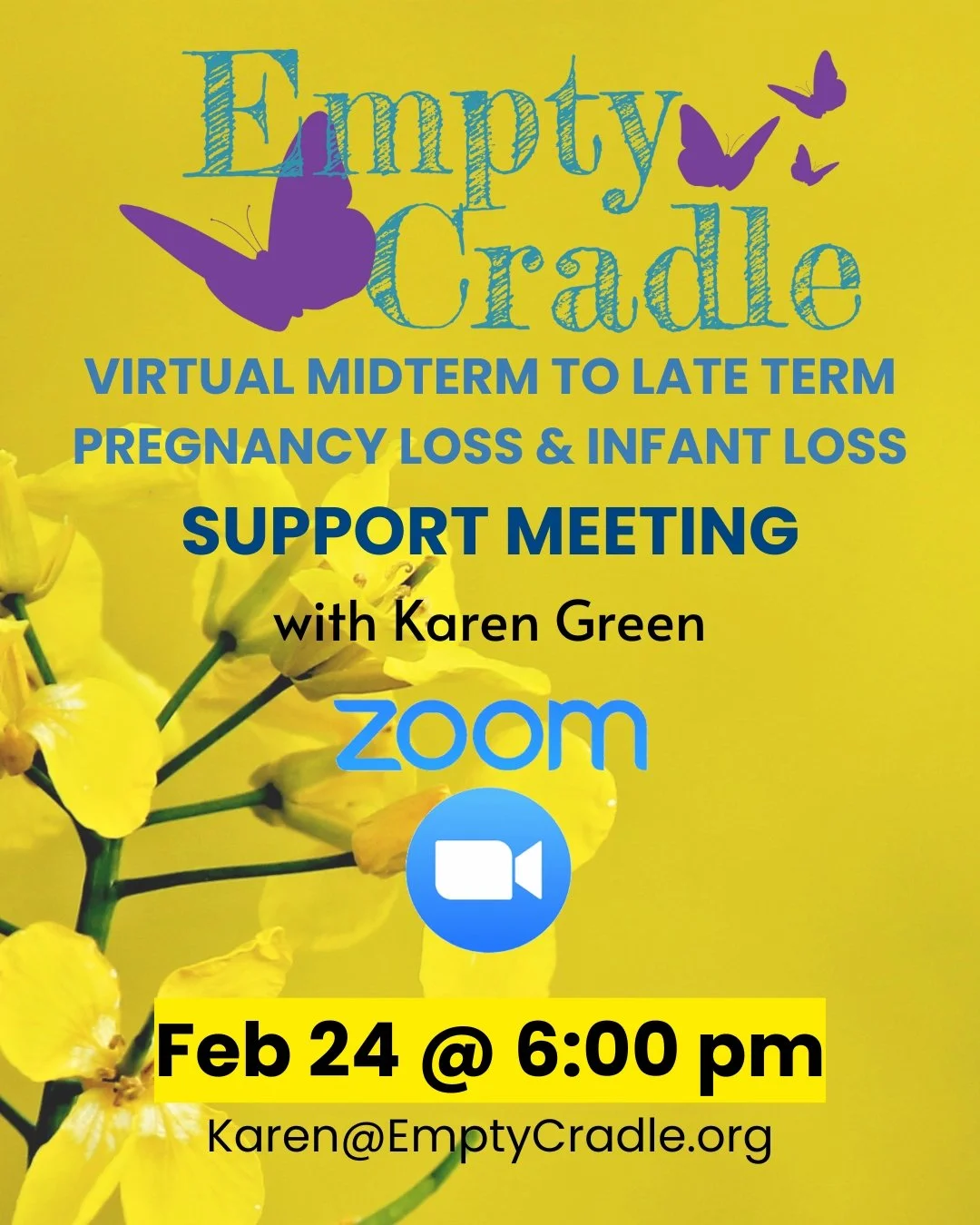 Join us this Tuesday, February 24 at 6:00 pm PT for a Virtual Mid-term to Late Term Pregnancy Loss and Infant Loss Support Meeting via Zoom. This meeting is for parents who have experienced the loss of a baby after 20 weeks gestation or birth. This m