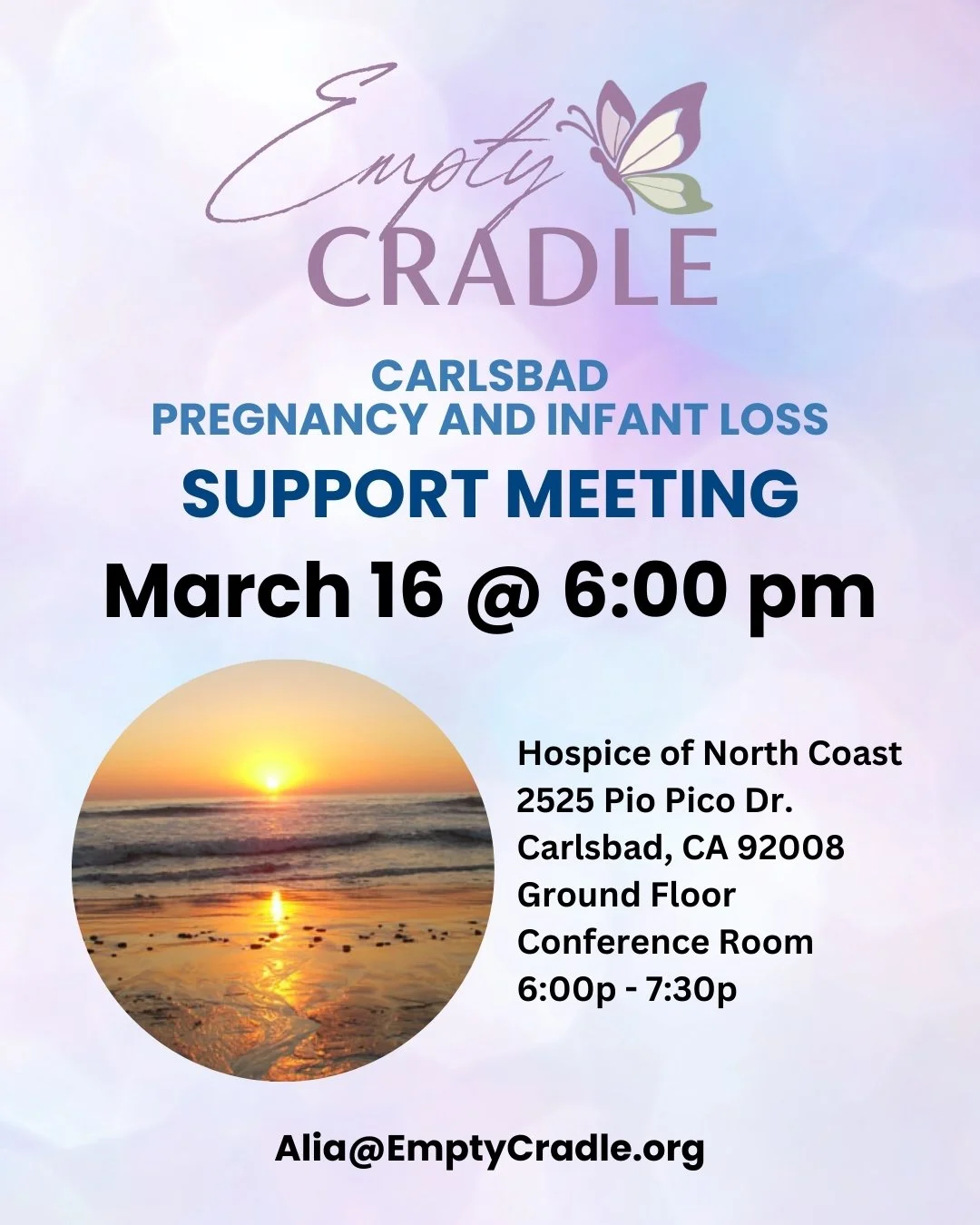 Please join us for our North County/ Carlsbad Empty Cradle Support Meeting, Monday, March 16 from 6:00 - 7:30 pm. The meeting is held at Hospice of North Coast 2525 Pio Pico Dr. Carlsbad, 92008 in suite 102 on the ground floor and can be accessed fro