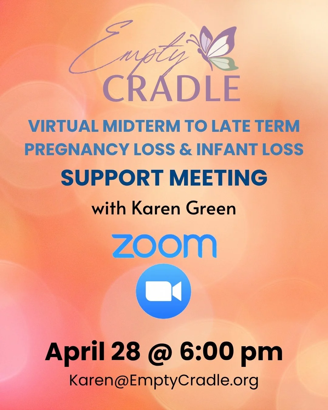 Join us April 28 at 6:00 pm PT for a Virtual Mid-term to Late Term Pregnancy Loss and Infant Loss Support Meeting via Zoom. This meeting is for parents who have experienced the loss of a baby after 20 weeks gestation or birth. This meeting is facilit