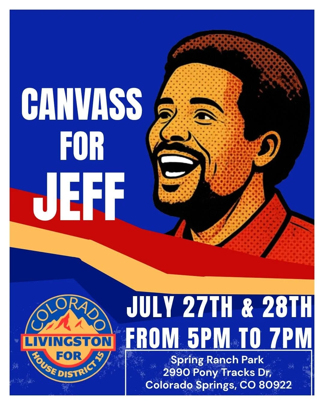 Canvasing informational flyer image -  July 27th and 28th , Spring Ranch Park Colorado Springs from 5:00 PM to 7:00 PM.