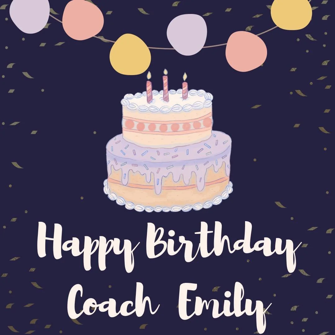 Happy Birthday to Coach Emily!