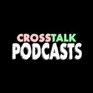 Crosstalk Podcasts
