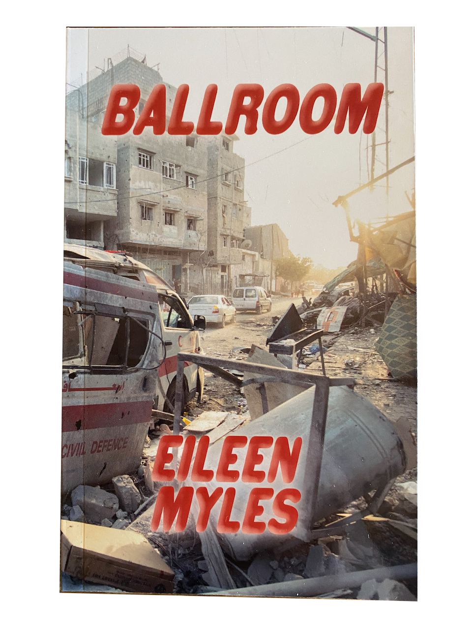 BALLROOM by Eileen Myles
