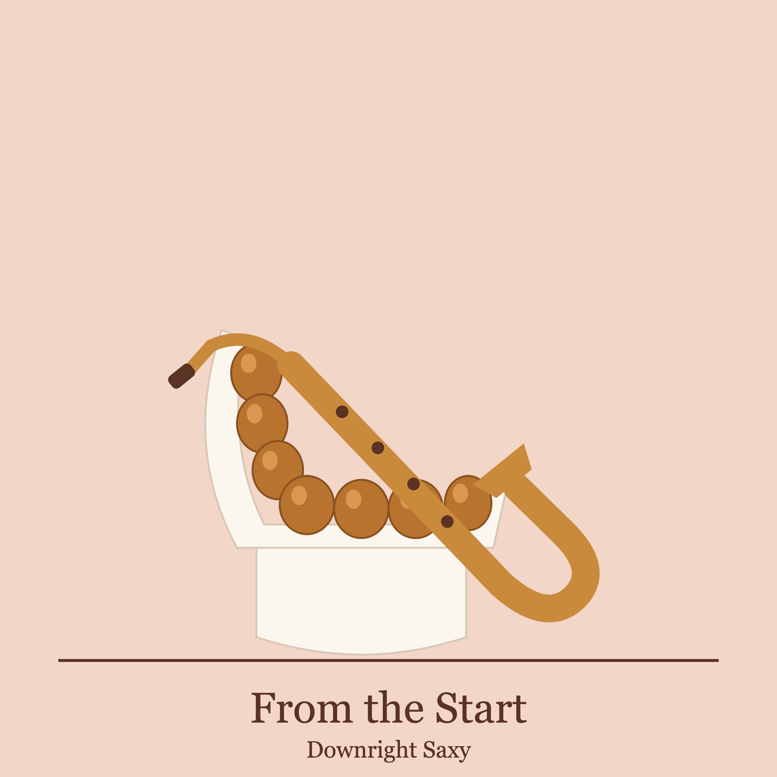 From the Start - Downright Saxy.jpg
