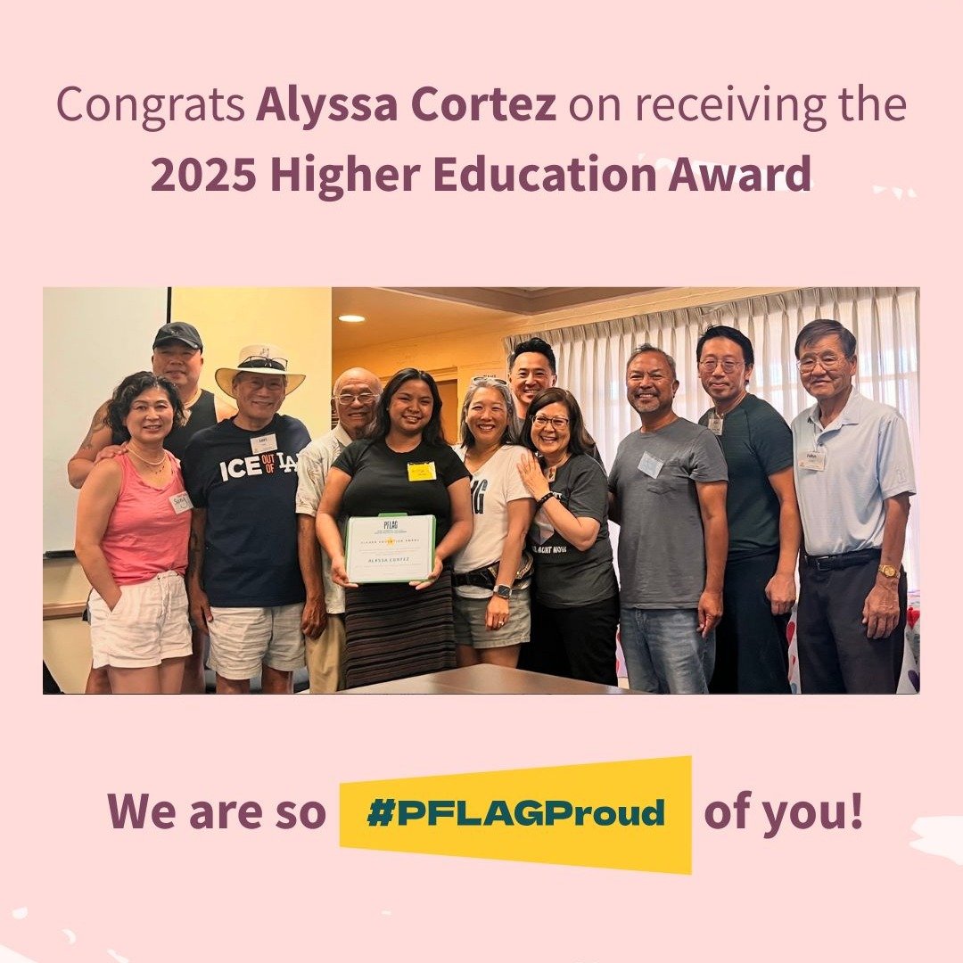 By unanimous decision, the PFLAG SGV API board is proud to award our Higher Education Award to Alyssa Cortez for her support, education and advocacy within the community. 

💬 Drop a comment to congratulate 
Alyssa!

#pflag #pflagproud #leadingwithlo