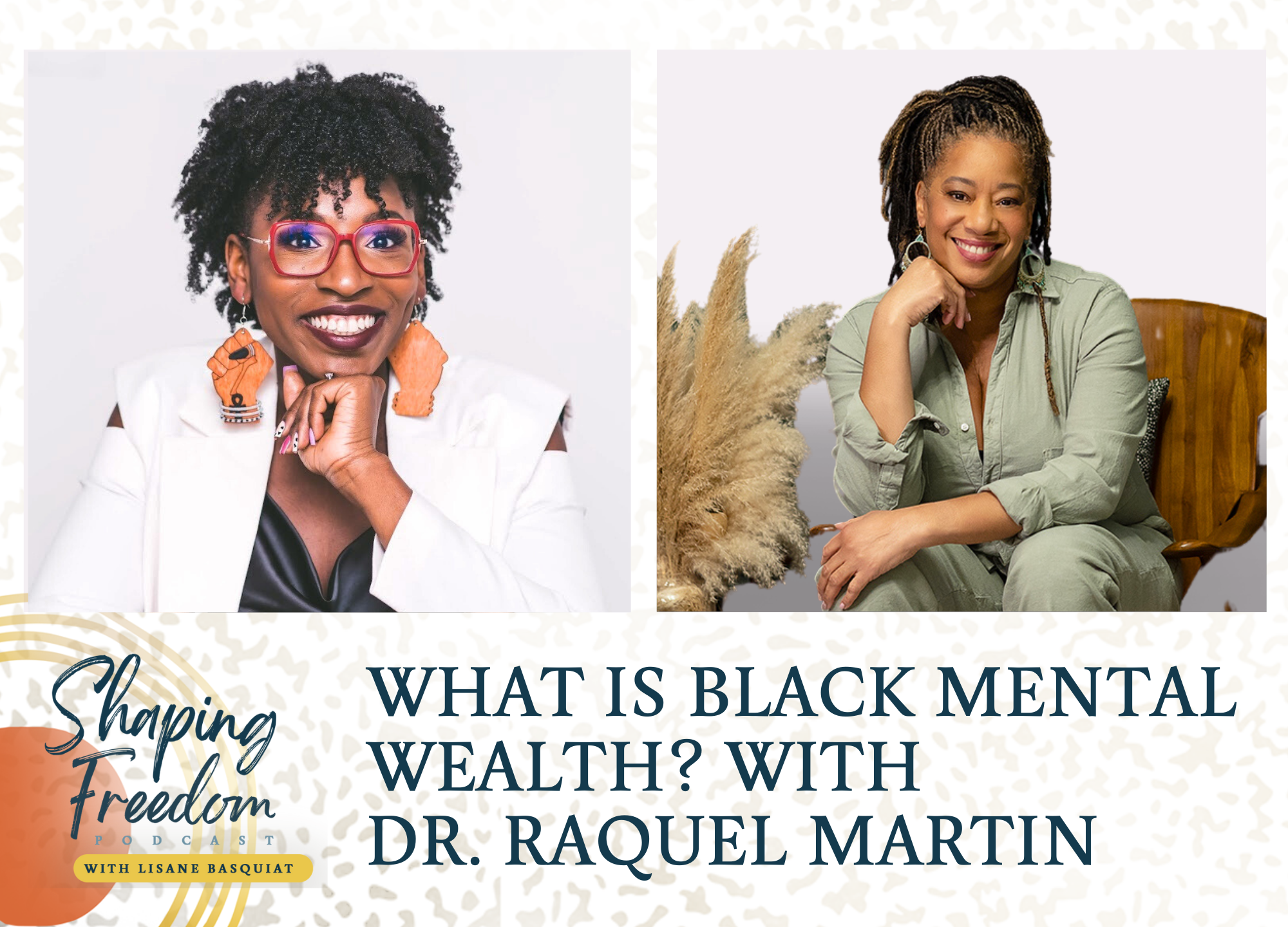 What is Black Mental Wealth? With Dr. Raquel Martin - Episode 59