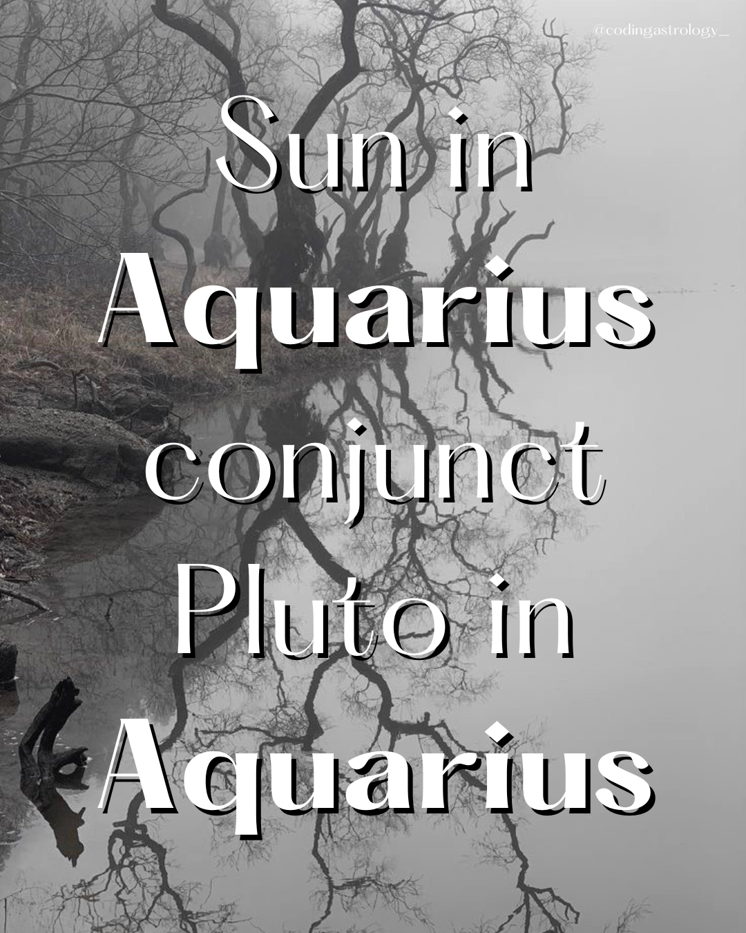 Sun in Aquarius conjunct Pluto in Aquarius