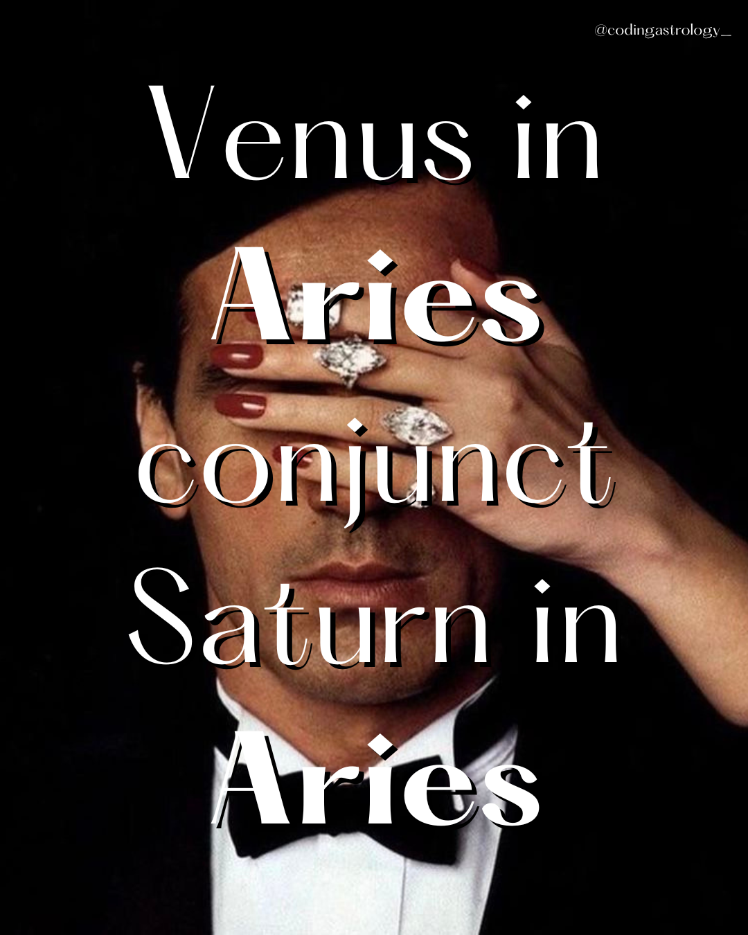 Venus in Aries conjunct Saturn in Aries
