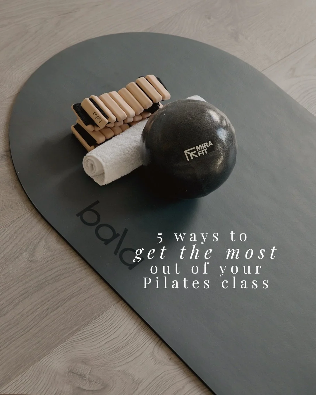 5 ways to get the most out of your Pilates class 🤍💪🏼