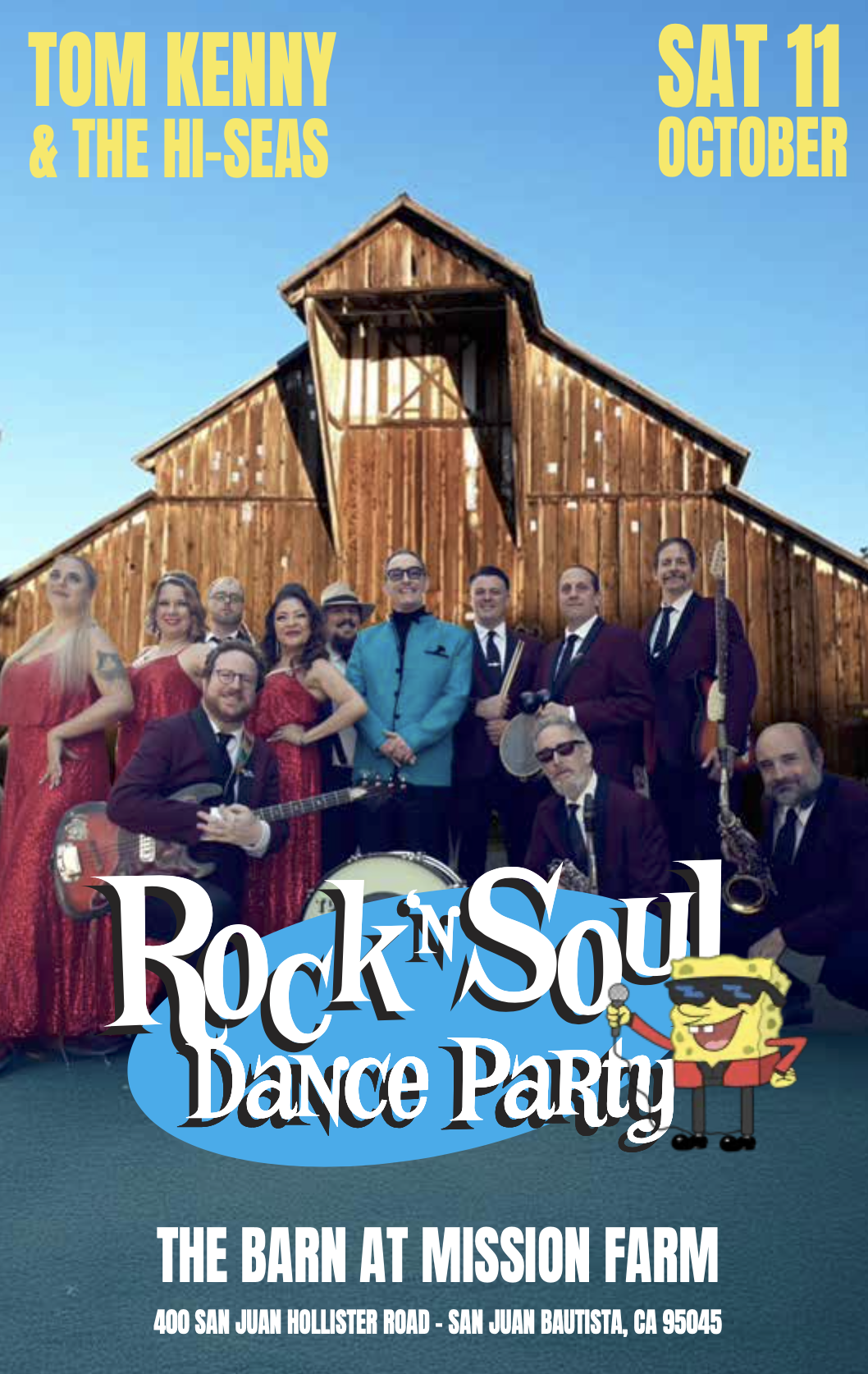 Poster for a rock and soul dance party featuring Tom Kenny & The Hi-Seas, scheduled for Saturday, October 11. The event is at The Barn at Mission Farm, located at 400 San Juan Hollister Road, San Juan Bautista, CA 95045. The poster includes a band photo of musicians in suits and red dresses standing in front of a rustic barn, with a colorful cartoon character holding a microphone and wearing sunglasses.
