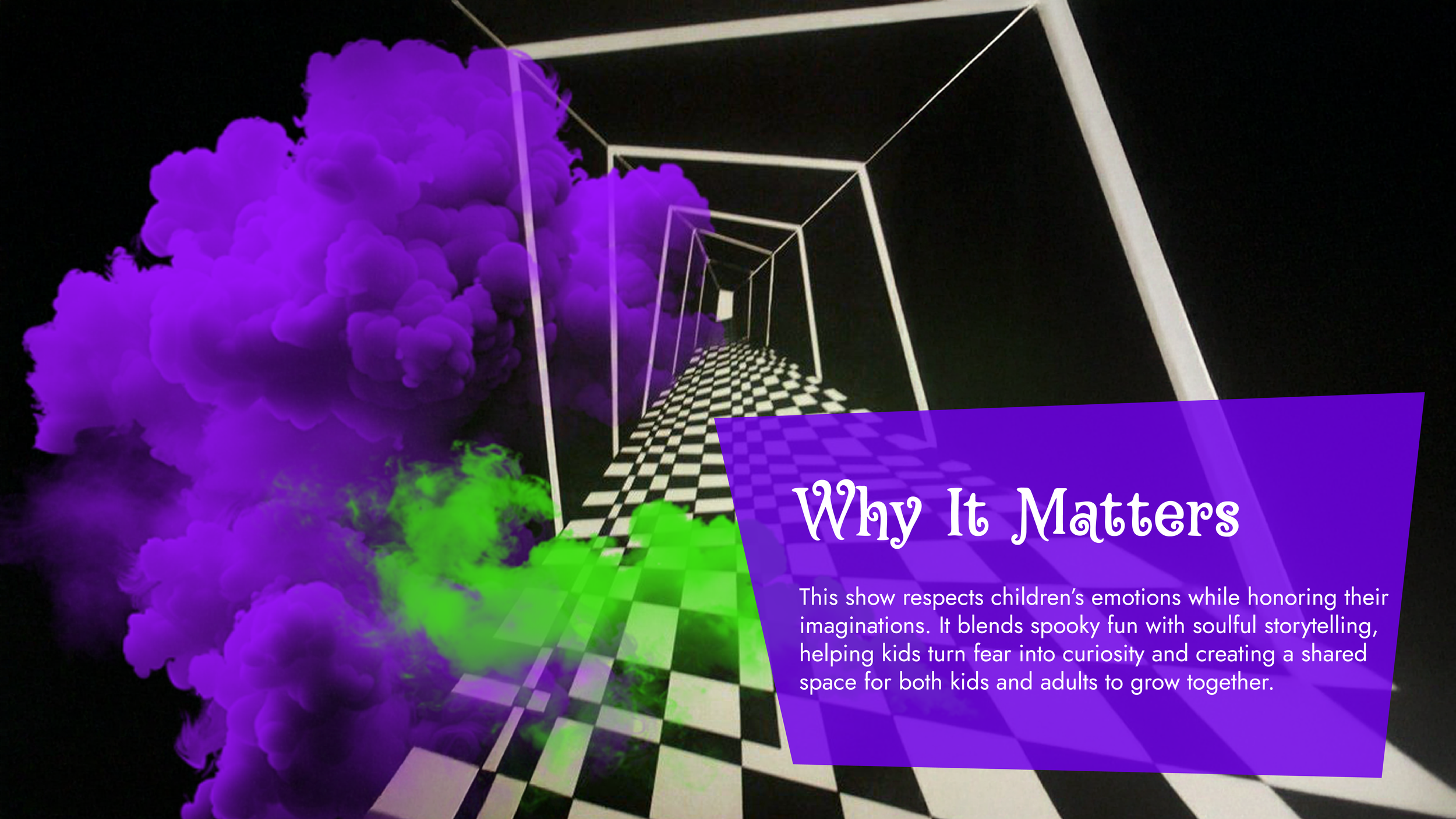 A digital graphic with purple and green smoke on the left, a black background, a checkered path leading to a tunnel, and the text "Why It Matters" displayed on a purple banner. The graphic is about a show that respects children's emotions and encourages curiosity and growth.