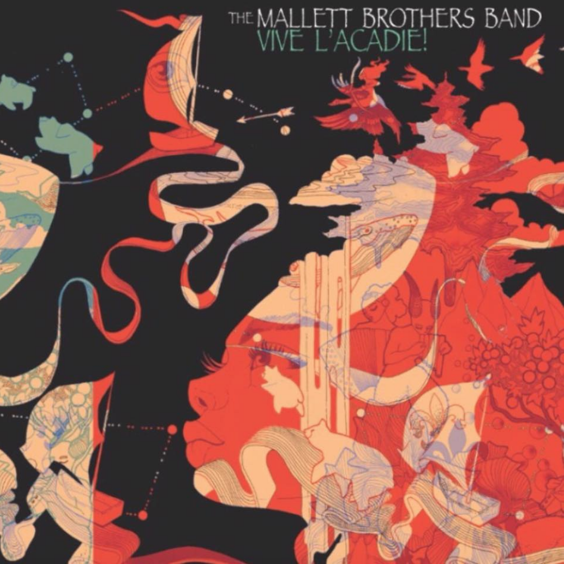 Vive L'acadie! - The Mallett Brothers Band