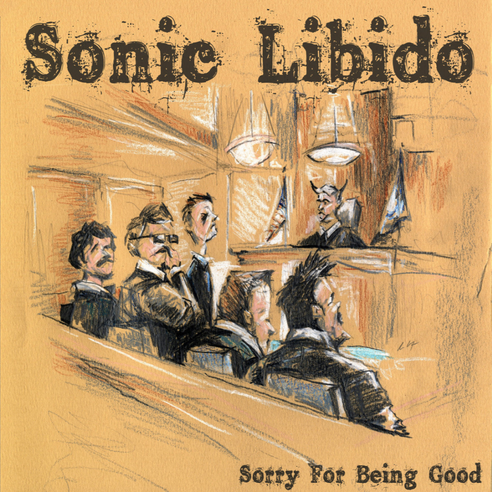 Sorry For Being Good - Sonic Libido