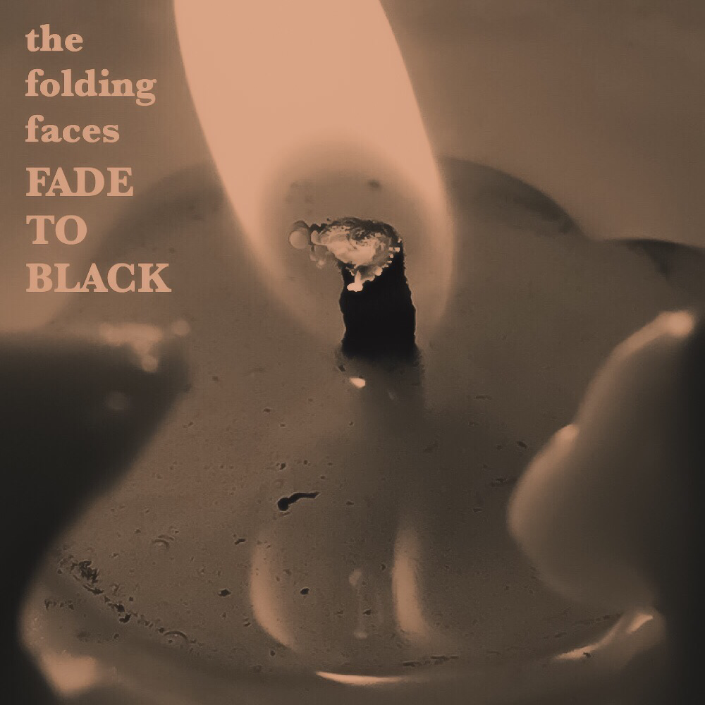 Fade to Black (Single) - The Folding Faces