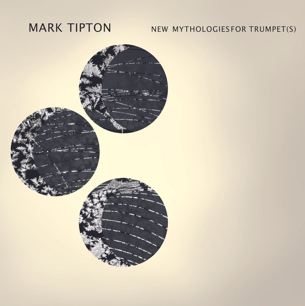 New Mythologies for Trumpet - Mark Tipton