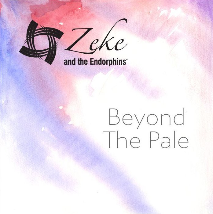 Beyond The Pale - Zeke and the Endorphins