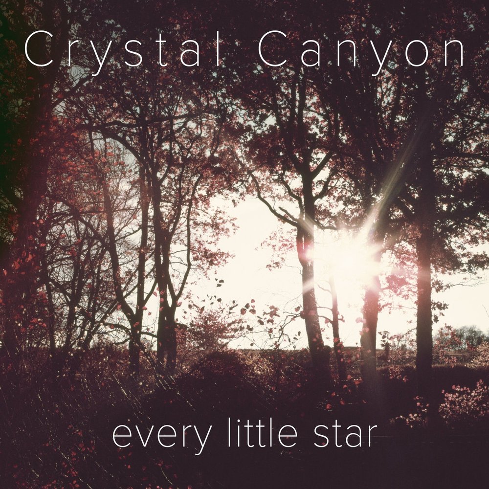 Every Little Star (Single) - Crystal Canyon