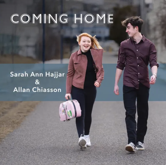 Coming Home - Sarah Ann Hajjar &amp; Allan Chiasson