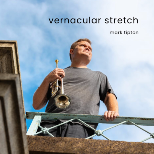 Vernacular Stretch - Mark Tipton