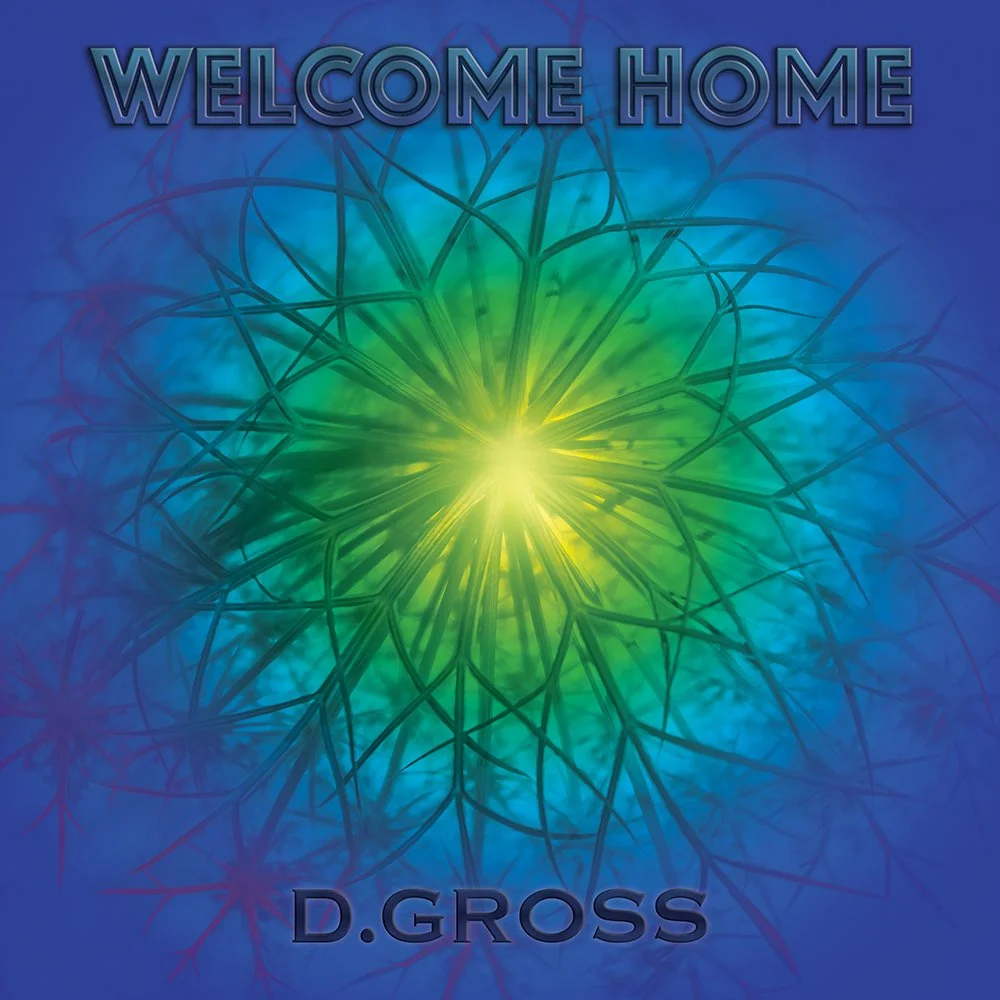 Welcome Home - D. Gross