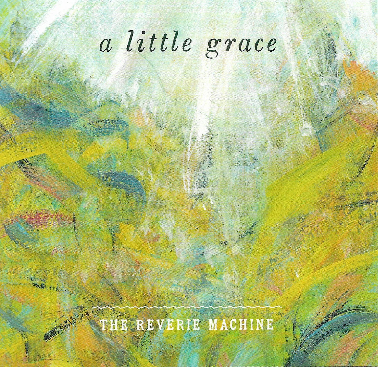 A Little Grace - The Reverie Machine