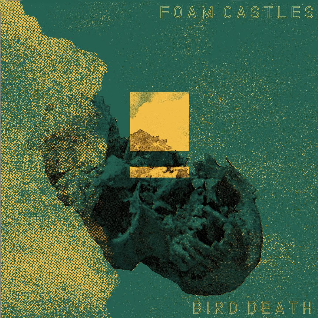 Bird Death - Foam Castles
