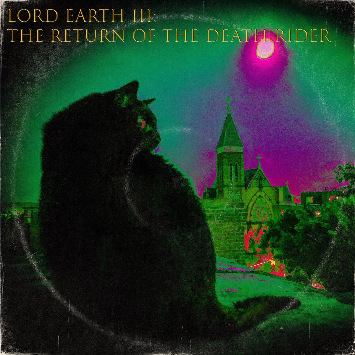 Lord Earth III: The Return of the Death Rider