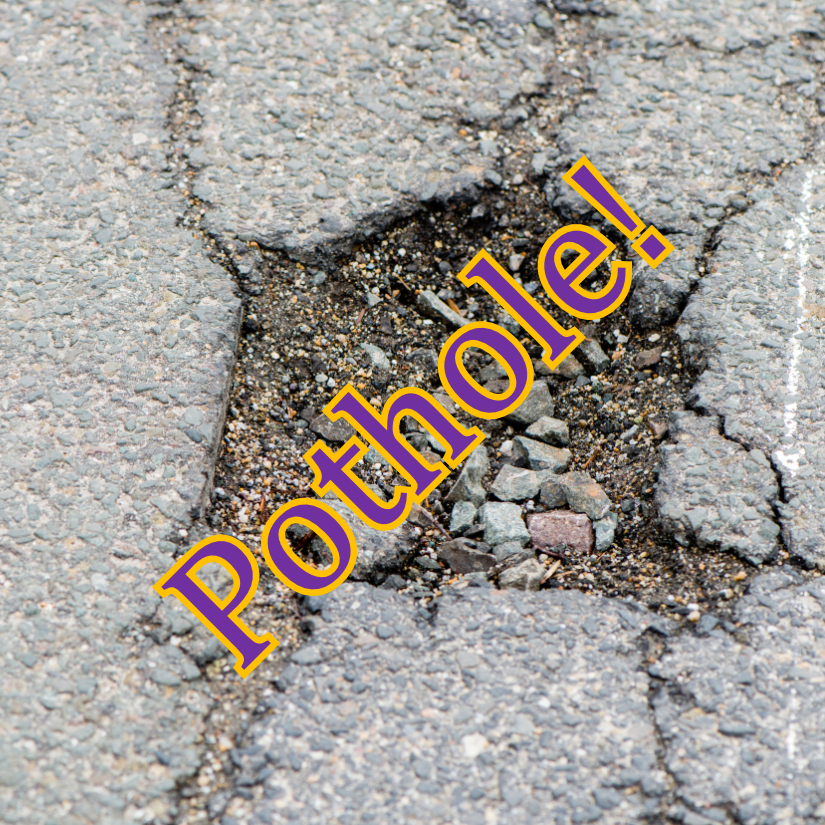 Picture of a pothole with the word pothole in purple text overlaid.