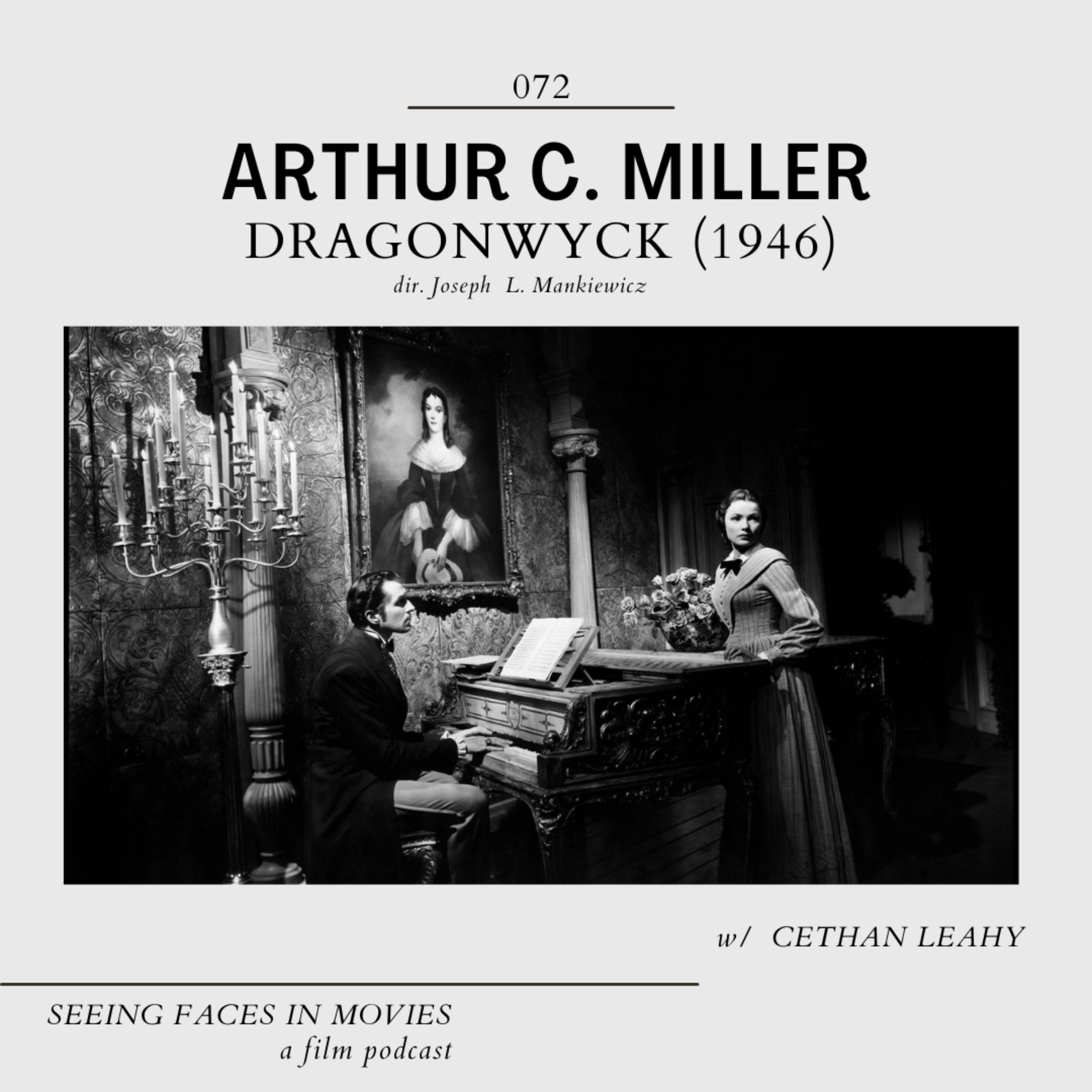 Dragonwyck (D.O.P. Arthur C. Miller 1946) w/ Cethan Leahy