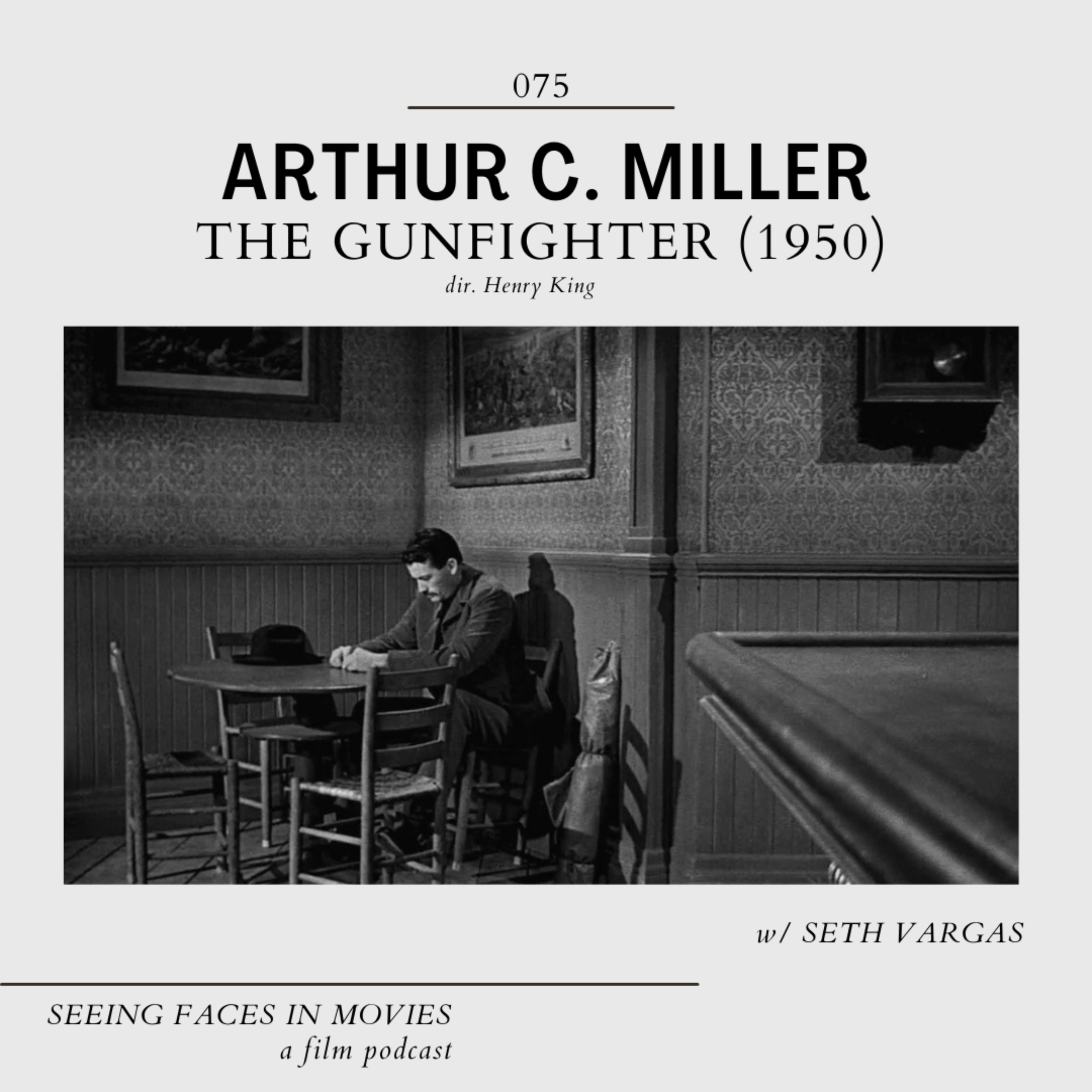 The Gunfighter (D.O.P. Arthur C. Miller 1950) w/ Seth Vargas (Movie Friends Podcast)