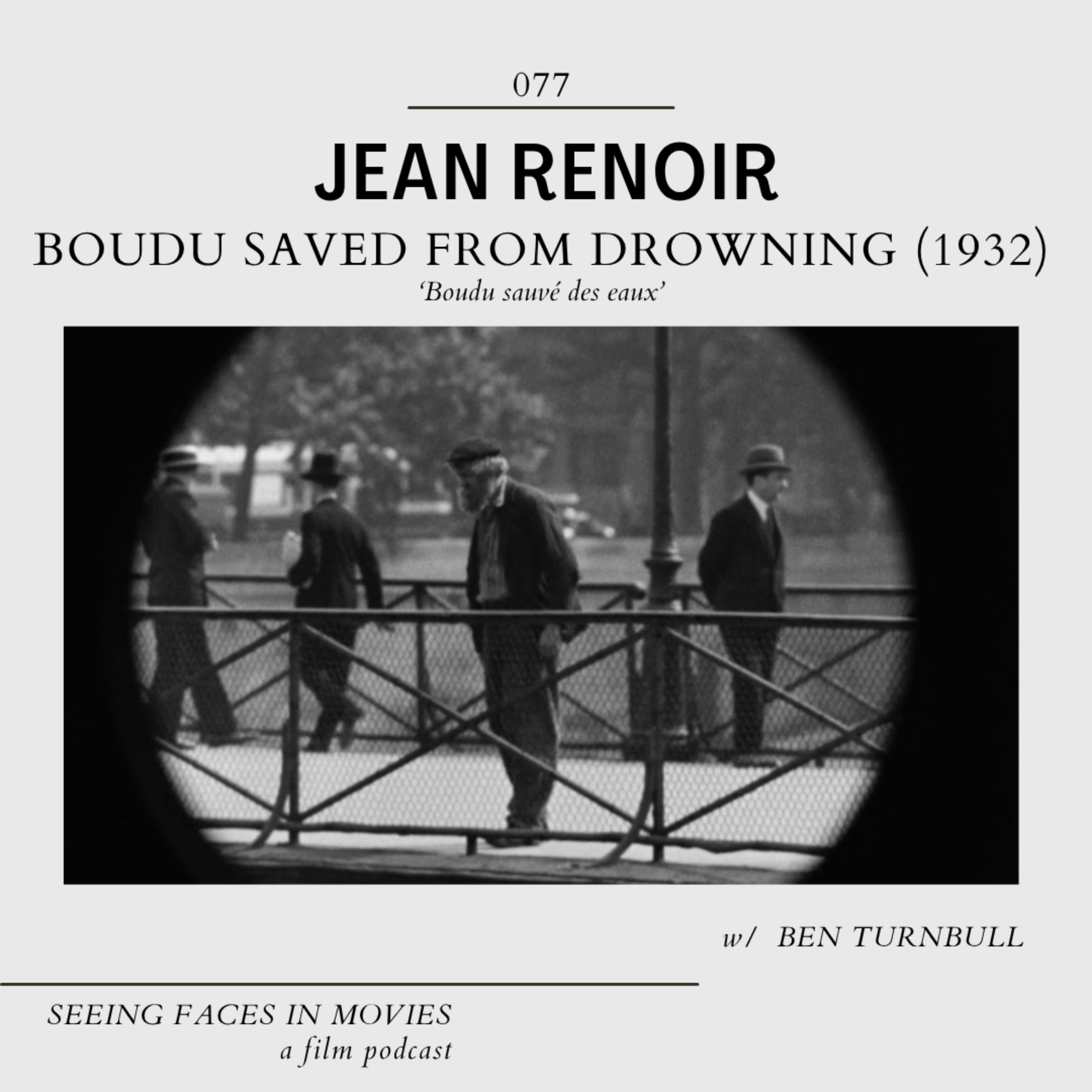 Boudu Saved From Drowning (Jean Renoir 1932) w/ Ben Turnbull (The Franchisees Podcast)