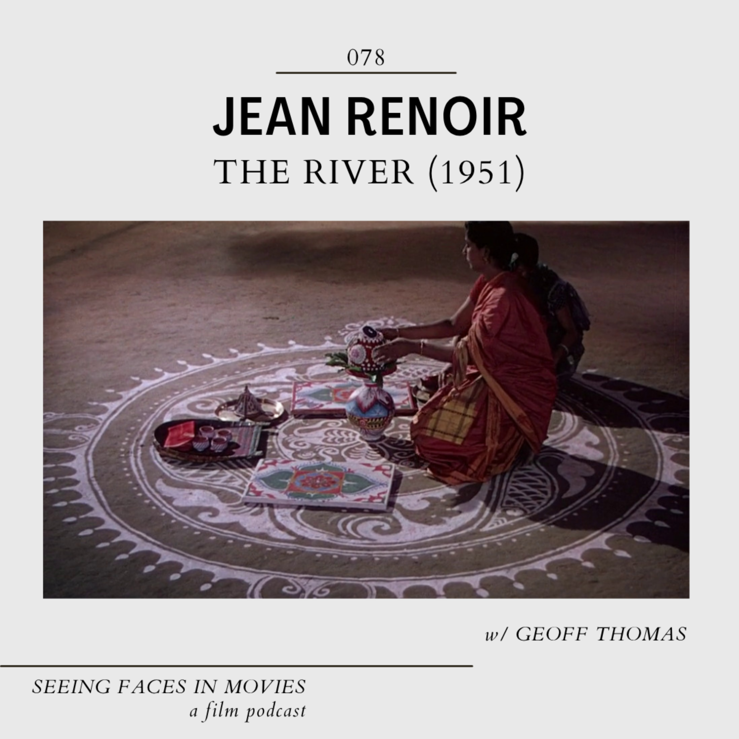 The River (Jean Renoir 1951) w/ Geoff Thomas