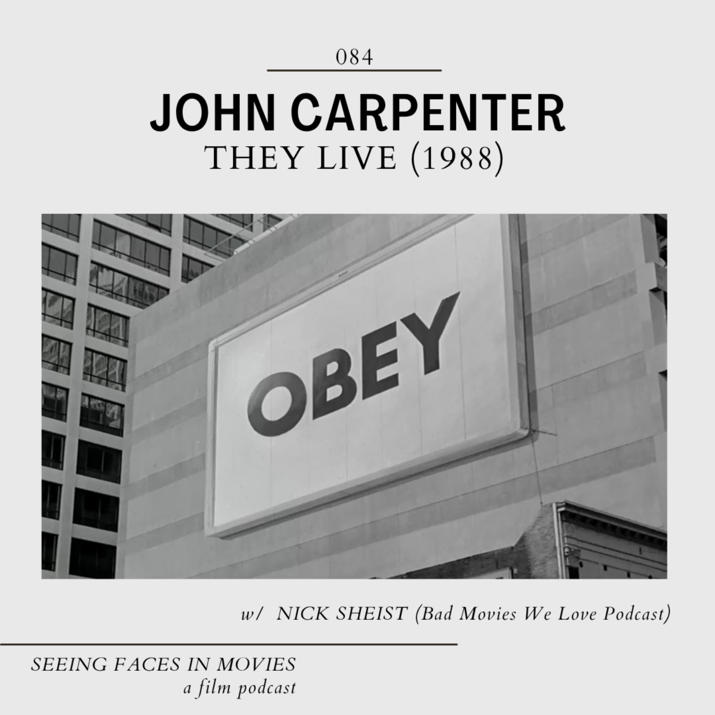 They Live (John Carpenter 1988) w/ Nick Sheist (Bad Movies We Love Podcast)