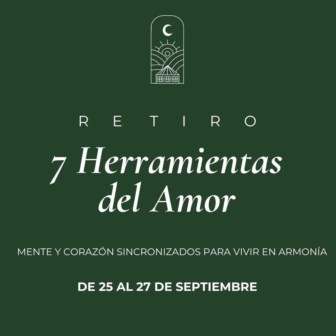 RETIRO: 7 Herramientas del Amor 