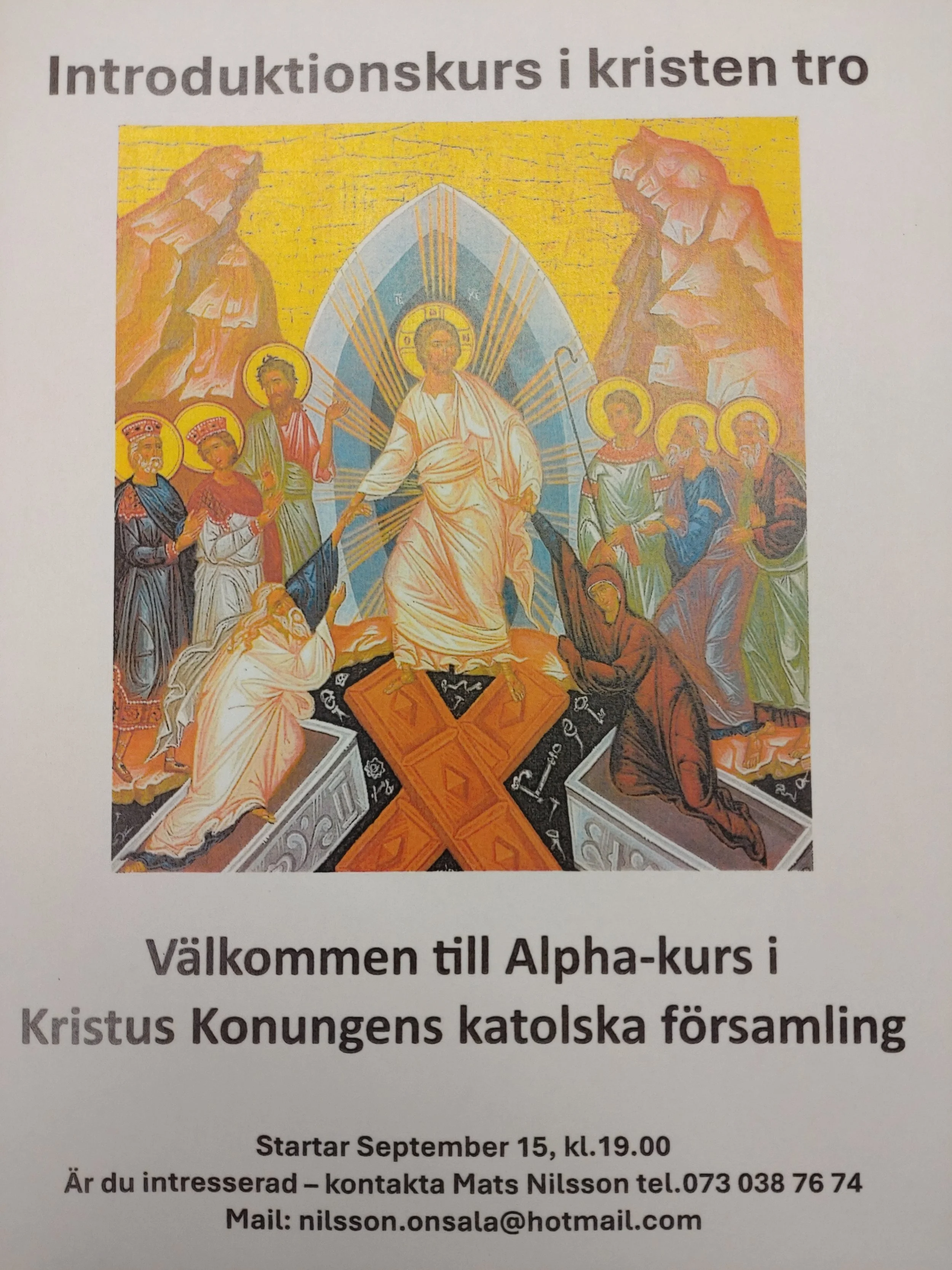 Alpha: Introduktionskurs i kristen tro.