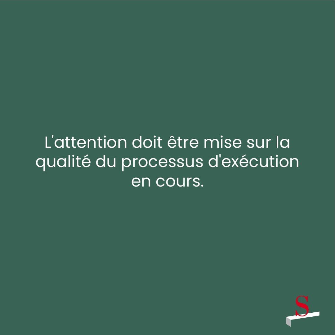 Comment &ecirc;tre efficace ? En ramenant constamment notre attention sur la qualit&eacute; du processus en cours, pas non sur le r&eacute;sultat final &agrave; atteindre. Chaque &eacute;tape compte, alors concentrons-nous sur le pilotage minutieux d