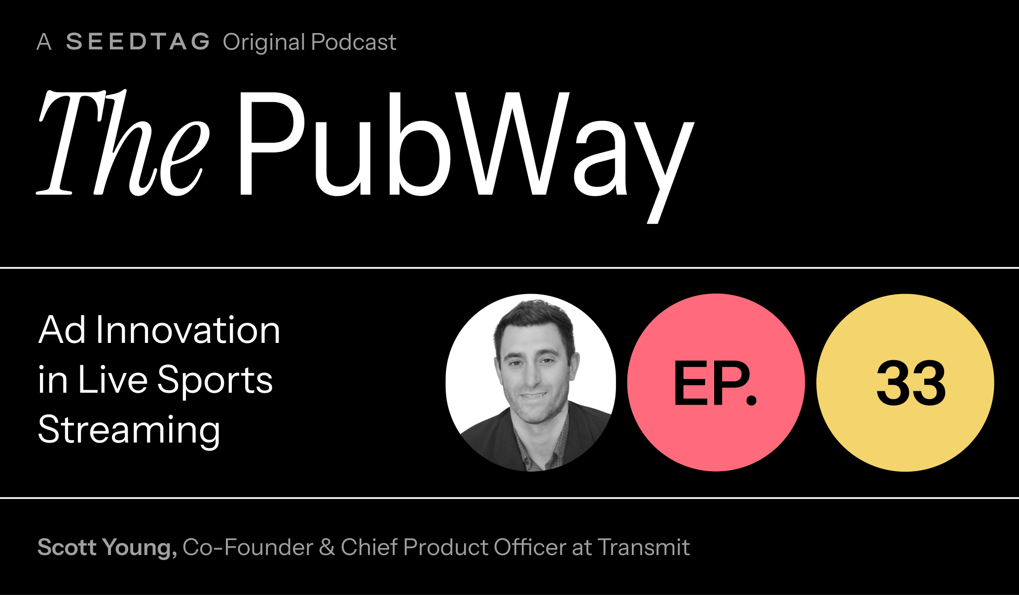 Episode 33: Ad Innovation in Live Sports Streaming