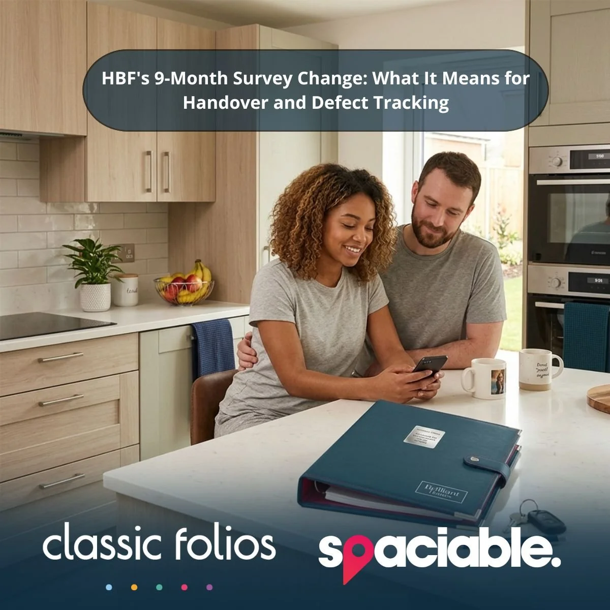 HBF's 9-Month Survey Change: What It Means for Handover and Defect Tracking