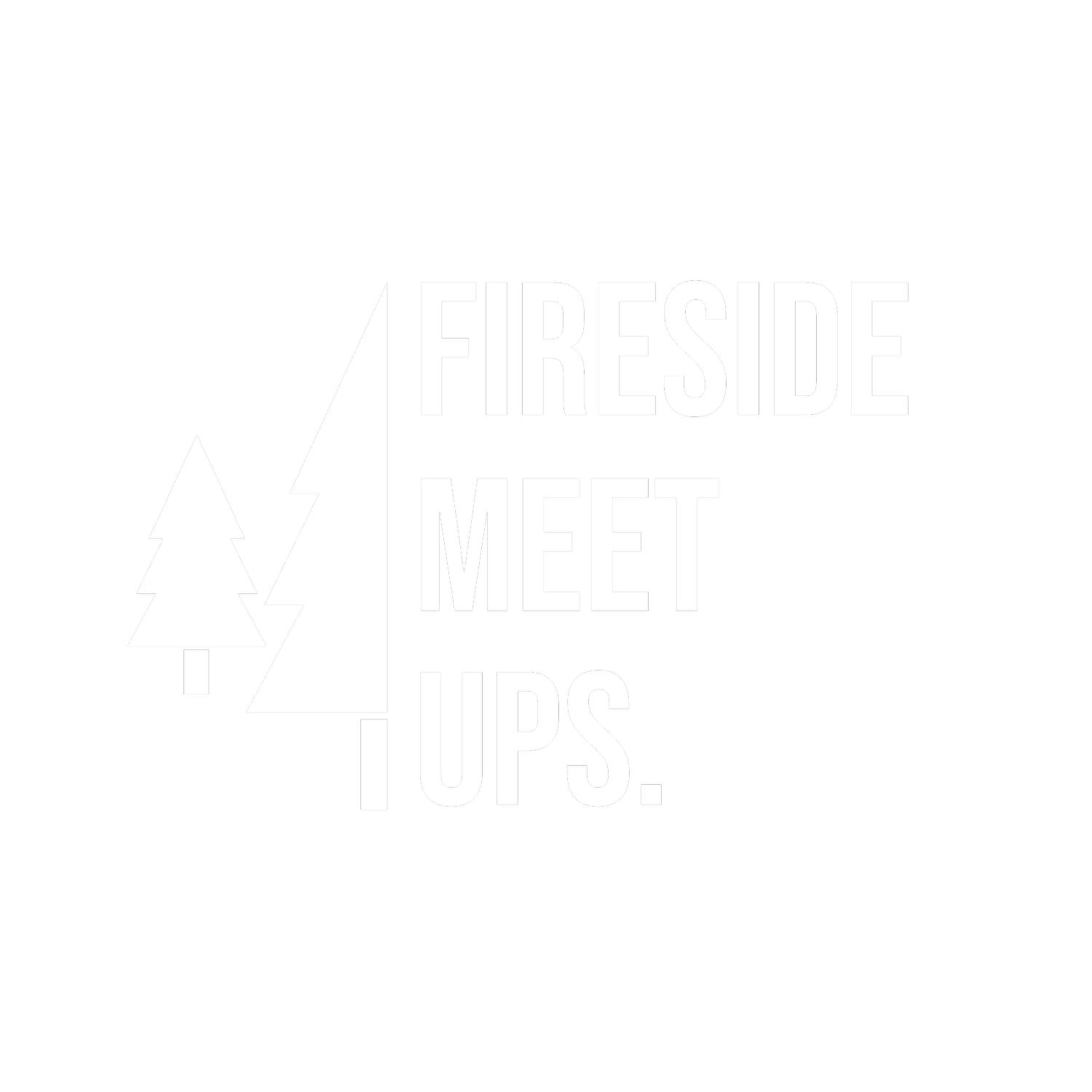 Fireside Meetups