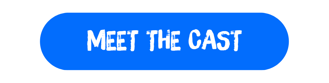 Meet the Cast Button