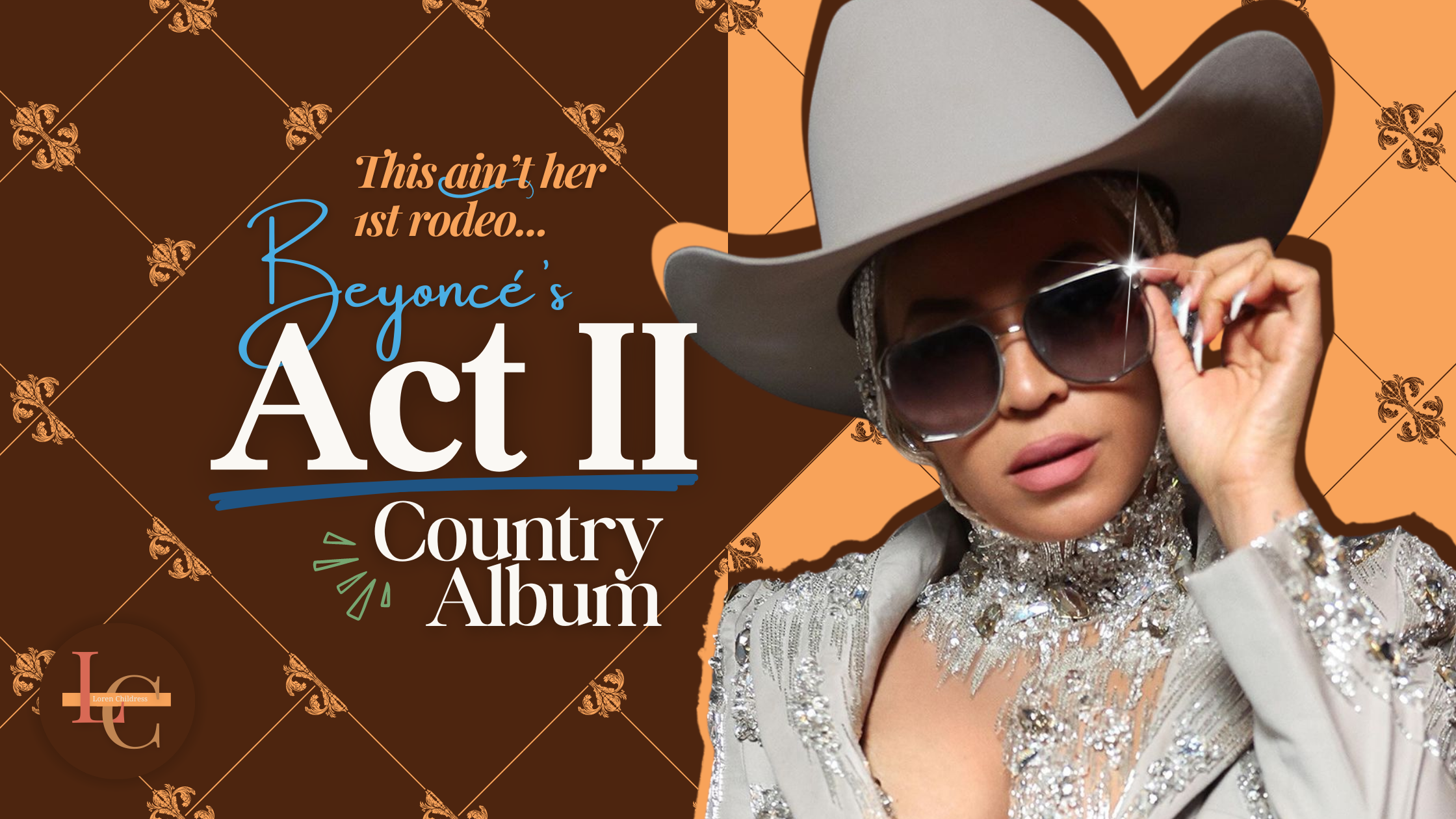 Beyonce’s Act II Country Album: Not Her First Rodeo&nbsp;