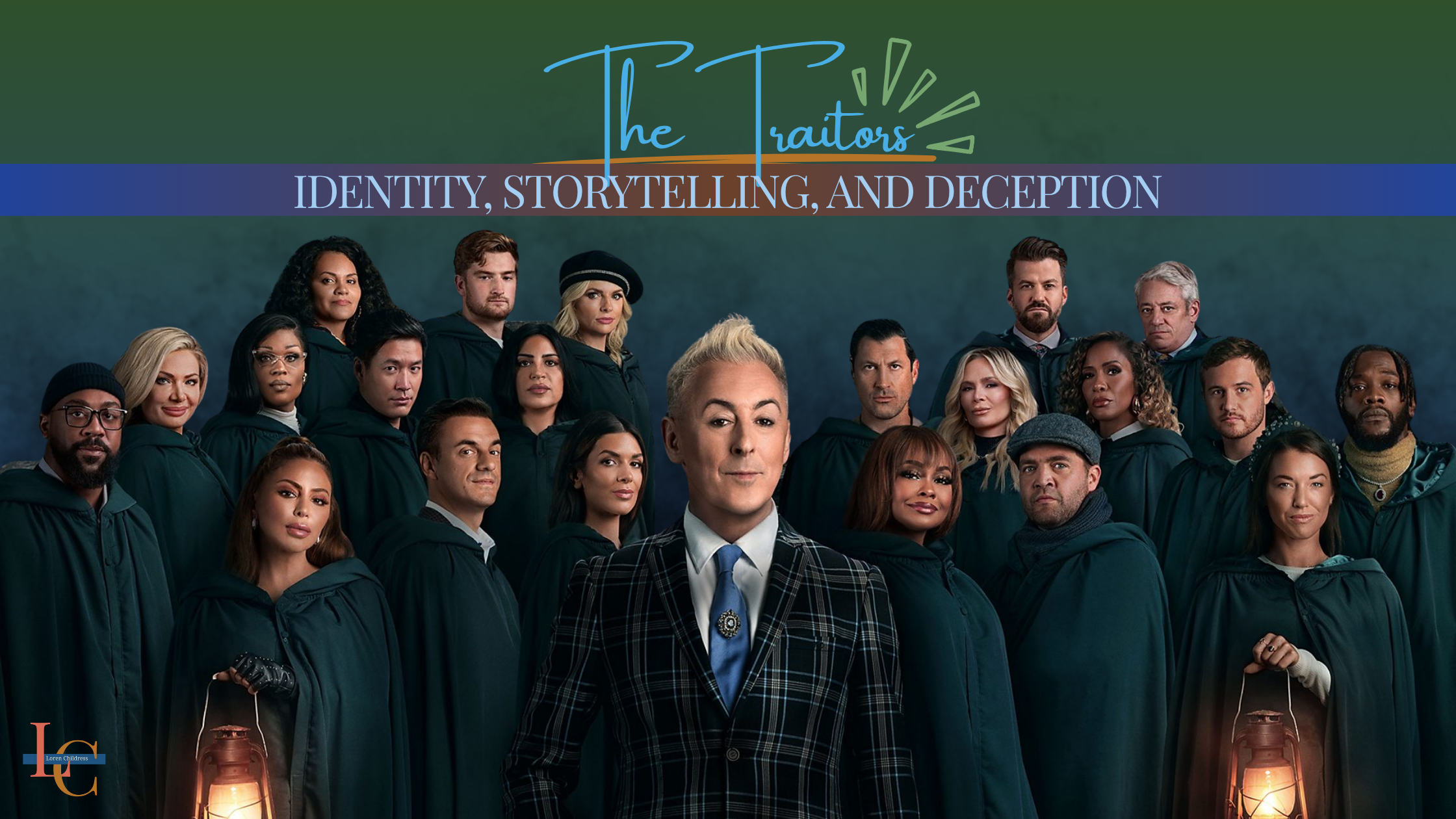 The Traitors: Identity, Storytelling, and Deception