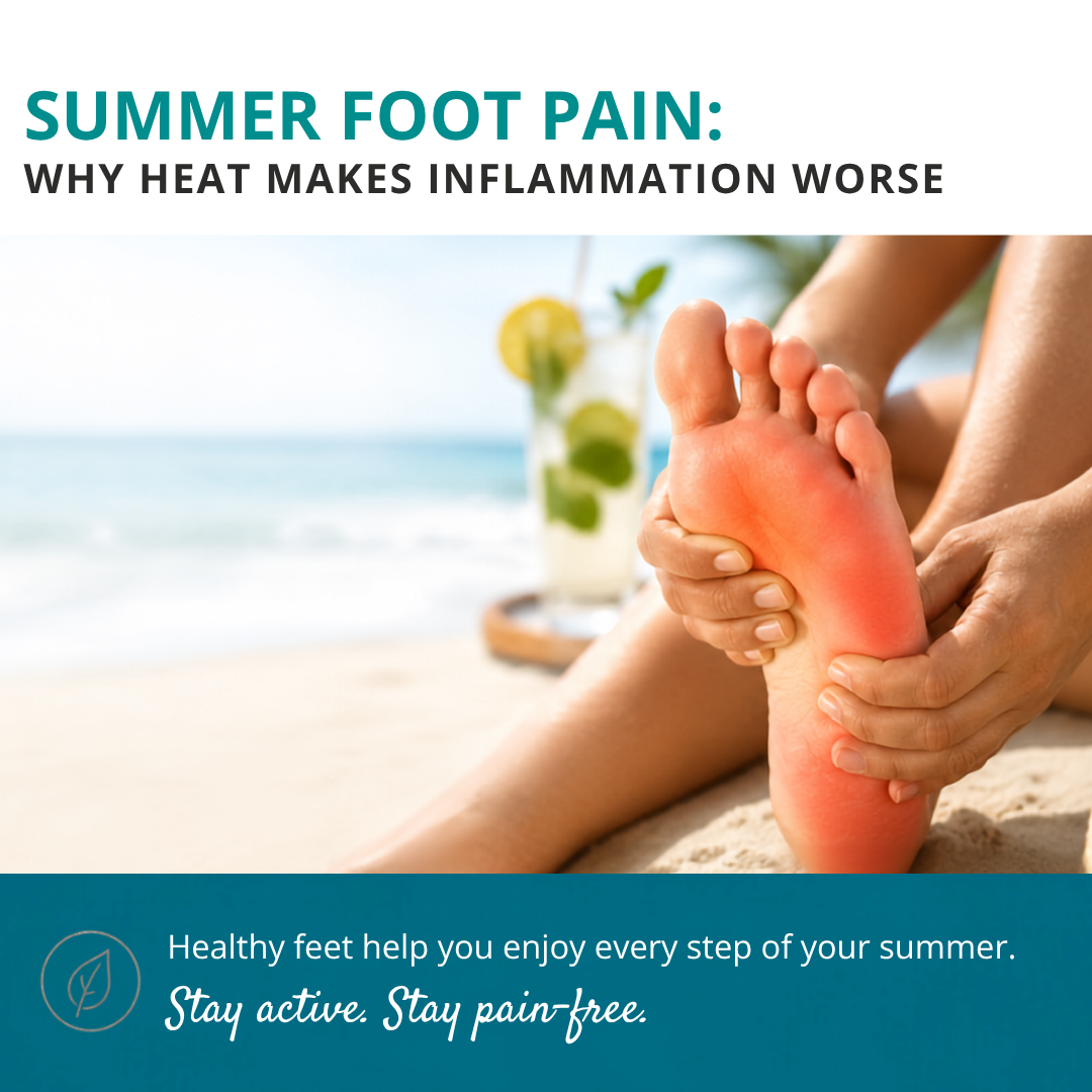 Summer Foot Pain: Why Heat Makes Inflammation Worse