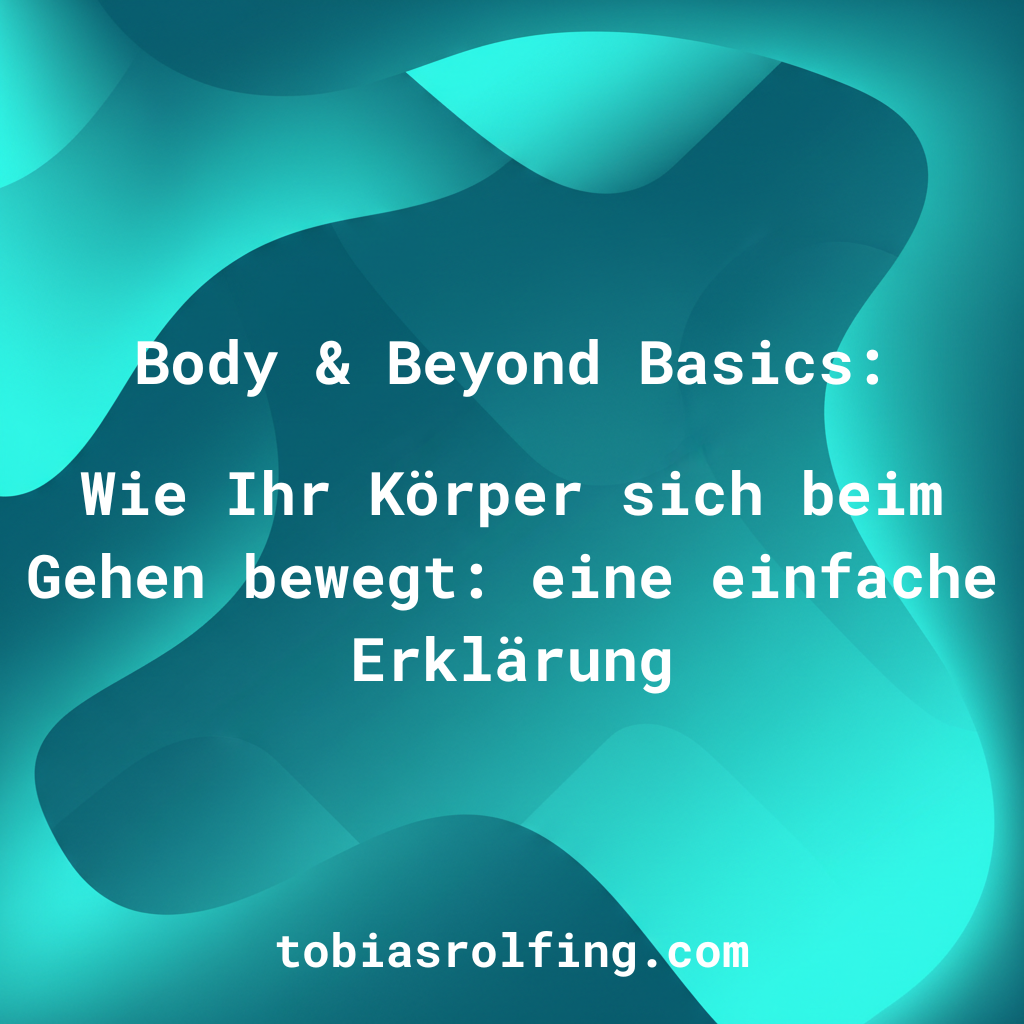 Wie Ihr Körper sich beim Gehen bewegt: eine einfache Erklärung