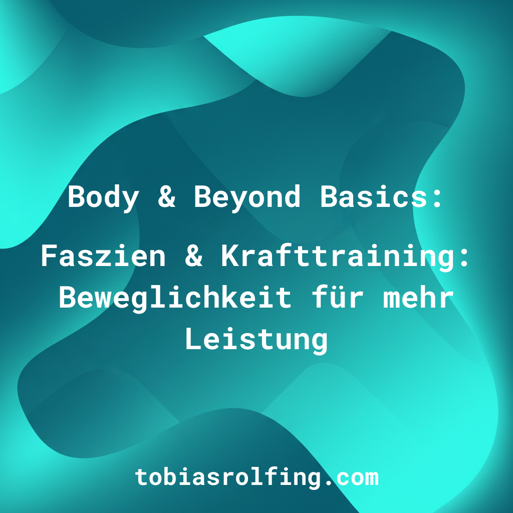Faszien &amp; Krafttraining: Beweglichkeit für mehr Leistung
