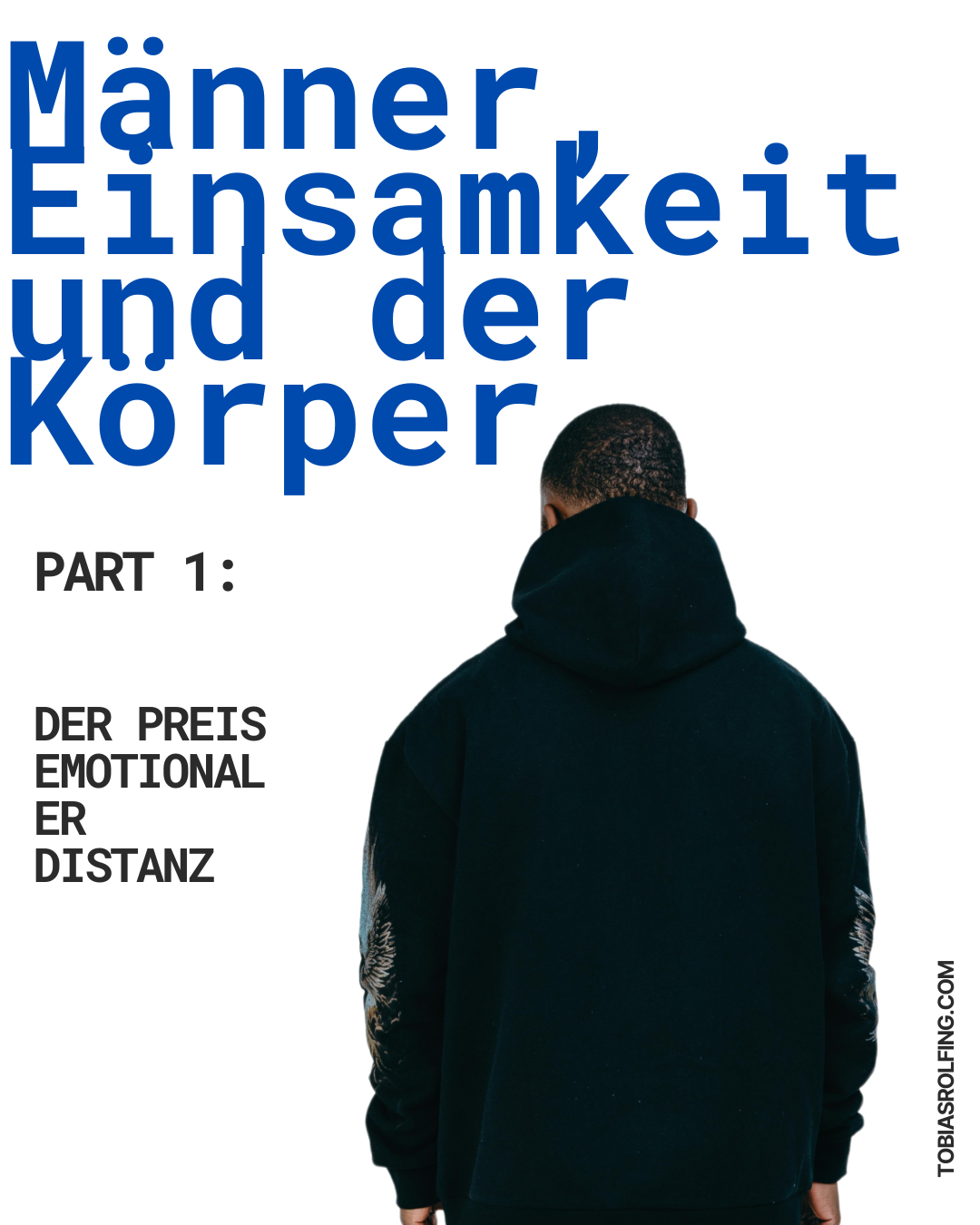 Männer, Einsamkeit und der Preis emotionaler Distanz