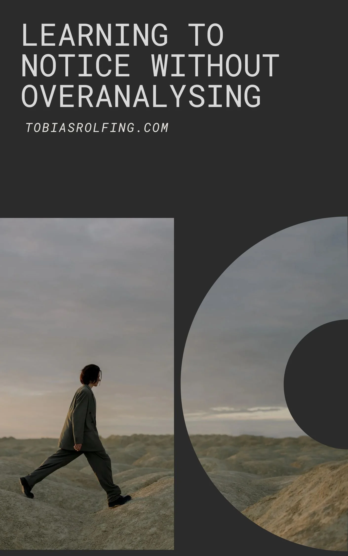 Learning to Notice Without Overanalysing