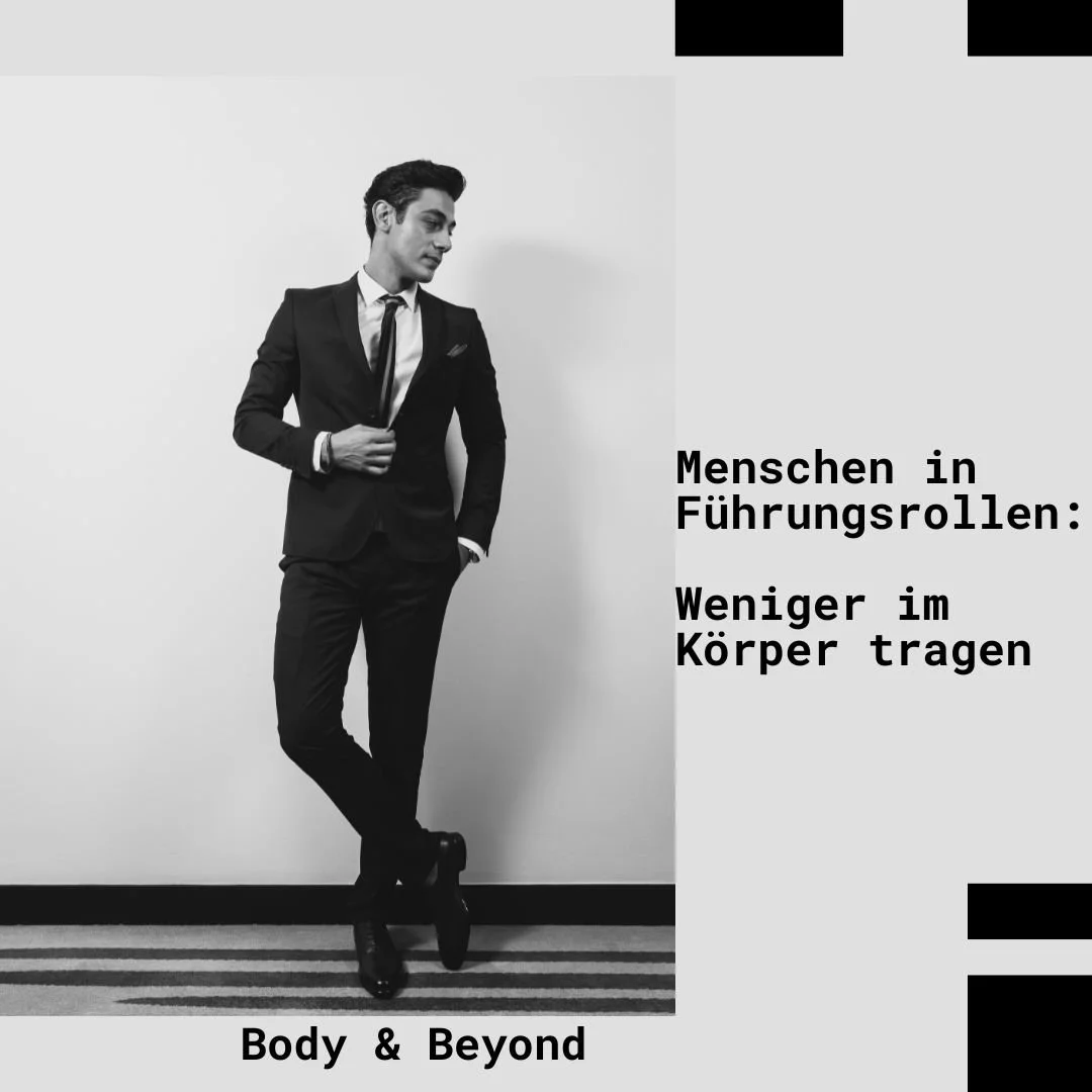 Rolfing® für Menschen in Führungsrollen: Weniger im Körper tragen